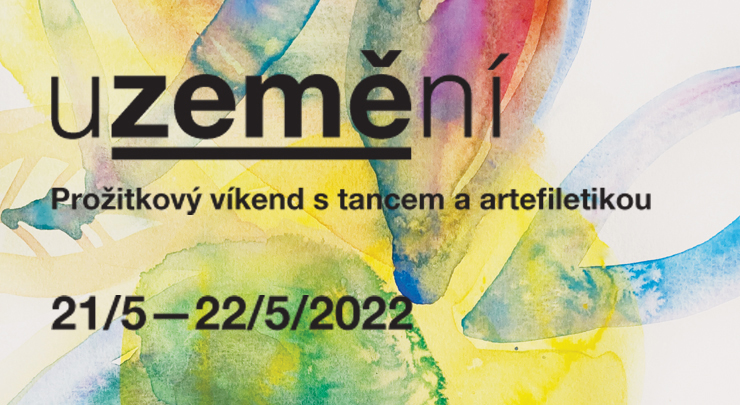 uZEMĚní - prožitkový víkend s tancem a artefiletikou