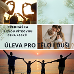 ÚLEVA PRO DUŠI I ŤELO / Eva Vítová